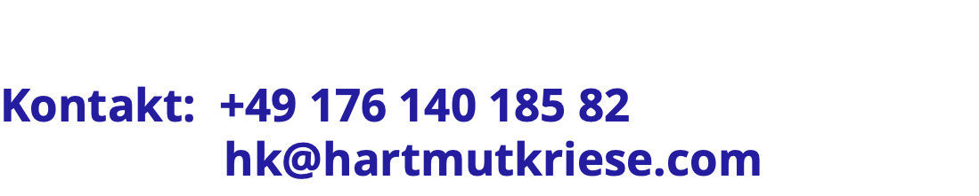 „Das machen wir jetzt!“ Kontakt: +49 176 140 185 82 hk@hartmutkriese.com